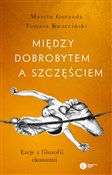 Między dob... - Marcin Gorazda, Tomasz Kwarciński -  polnische Bücher
