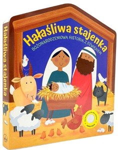 Obrazek Hałaśliwa stajenka. Bożonarodzeniowa historia...