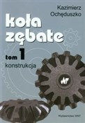 Polska książka : Koła zębat... - Kazimierz Ochęduszko
