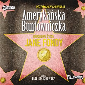 Obrazek [Audiobook] Amerykańska buntowniczka Burzliwe życie Jane Fondy