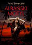 Albański m... - Stryjewska Anna - buch auf polnisch 