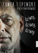 Dziwny dzi... - Tomek Lipiński, Piotr Bratkowski -  Polnische Buchandlung 