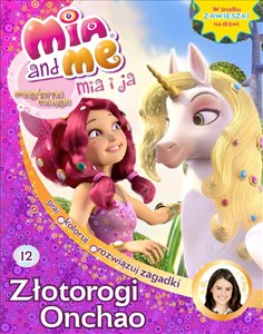 Obrazek Mia and Me Magiczna księga Tom 12 Złotorogi Onchao