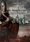 W imię kró... - Jan Wernik -  polnische Bücher