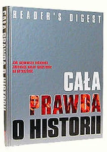 Obrazek Cała prawda o historii Jak najnowsze ustalenia zmieniają nasze spojrzenie na przeszłość