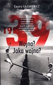 Polska książka : 1939 Wojna... - Cezary Łazarewicz