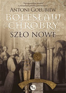 Obrazek Bolesław Chrobry Szło nowe