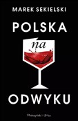 Pokaż szczegóły dla Polska na odwyku DL Książka : Polska na ... - Marek Sekielski