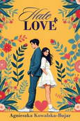Hate & lov... - Agnieszka Kowalska-Bojar -  fremdsprachige bücher polnisch 