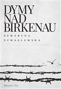 Dymy nad B... - Seweryna Szmaglewska -  Książka z wysyłką do Niemiec 