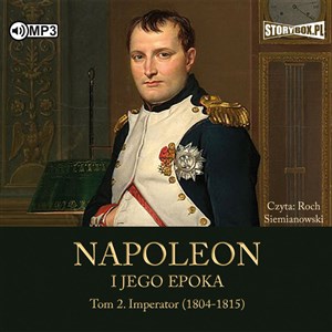 Bild von [Audiobook] CD MP3 Imperator (1804-1815). Napoleon i jego epoka. Tom 2