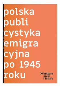 Obrazek Polska publicystyka emigracyjna po 1945 roku