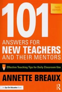 Bild von 101 Answers for New Teachers and Their Mentors Effective Teaching Tips for Daily Classroom Use