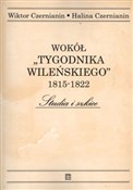 Zobacz : Wokół Tygo... - Wiktor Czernianin, Halina Czernianin