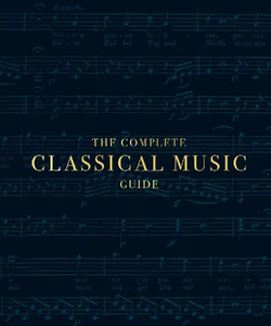 Obrazek DK: COMPLETE CLASSICAL MUSIC GUIDE