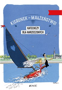 Bild von Kierunek - Małżeństwo! Katechezy dla narzeczonych