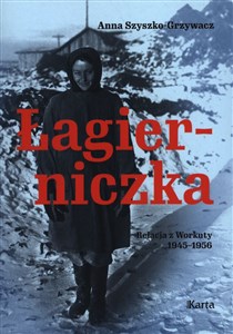 Bild von Łagierniczka. Wspomnienia z Workuty 1945-1956