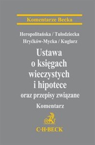 Bild von Ustawa o księgach wieczystych i hipotece oraz przepisy związane Komentarz