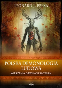 Obrazek Polska demonologia ludowa Wierzenia dawnych Słowian