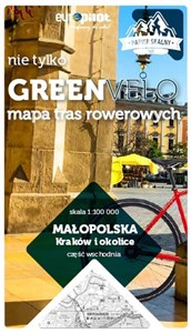 Obrazek Małopolska. Kraków i okolice. Część wschodnia. Nie tylko Green Velo. Mapa tras rowerowych