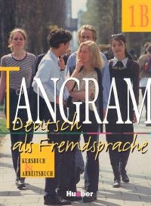 Obrazek Tangram 1B Kursbuch und Arbeitsbuch Liceum ogólnokształcące Zakres rozszerzony