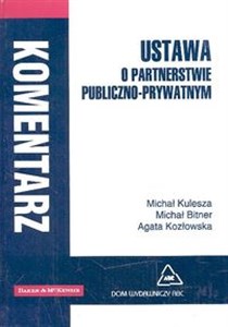 Bild von Ustawa o partnerstwie publiczno - prywatnym Komentarz