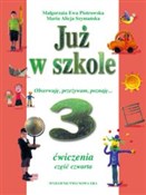 Już w szko... - Małgorzata Ewa Piotrowska, Maria Alicja Szymańska -  polnische Bücher