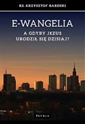 E-wangelia... - Krzysztof Bardski -  polnische Bücher