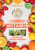 Polska książka : Atlas wita... - Marzena Pałasz, Ewelina Petzke