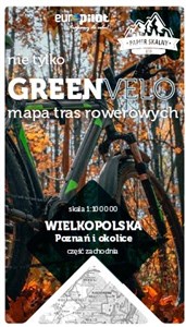 Obrazek Wielkopolska. Poznań i okolice. Część zachodnia. Nie tylko Green Velo. Mapa tras rowerowych