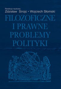 Obrazek Filozoficzne i prawne problemy polityki