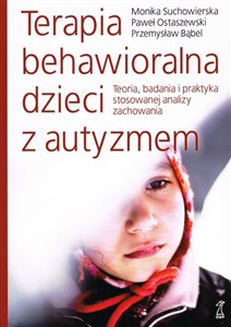 Bild von Terapia behawioralna dzieci z autyzmem Teoria, badania i praktyka stosowanej analizy zachowania