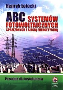 Bild von ABC Systemów fotowoltaicznych sprzężonych z siecią energetyczną Poradnik dla instalatorów