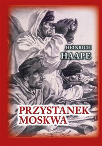 Obrazek Przystanek Moskwa Niemiecki lekarz na froncie wschodnim 1941-1942