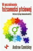 Pokaż szczegóły dla W poszukiwaniu tożsamości płciowej Historia byłego homoseksualisty W poszukiw... - Andrew Comiskey - Ksiegarnia w niemczech