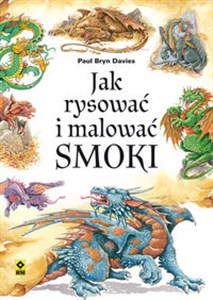 Obrazek Jak rysować i malować smoki