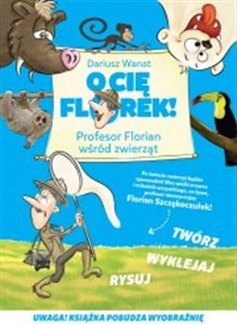 Bild von O Cię Florek Profesor Florian wśród zwierząt