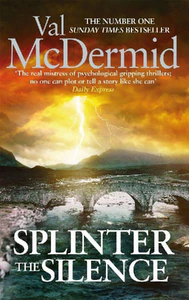 Bild von MCDERMID, V: SPLINTER THE SILENCE