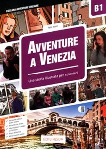 Bild von Avventure A Venezia B1 Una Storia illustrata per stranieri