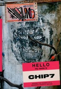 Bild von CHIP7LAND Behind the scenes of a Bangkok graffiti writer