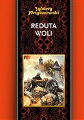 Książka : Reduta Wol... - Walery Przyborowski