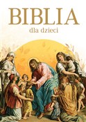 Biblia dla... - Opracowanie Zbiorowe -  Polnische Buchandlung 