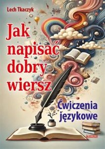 Obrazek Jak napisać dobry wiersz. Ćwiczenia językowe