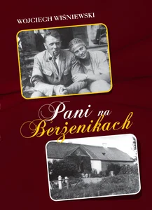 Obrazek Pani na Berżenikach Rozmowy z Heleną z Zanów Stankiewiczową