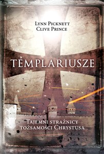Obrazek Templariusze Tajemni strażnicy tożsamości Chrystusa