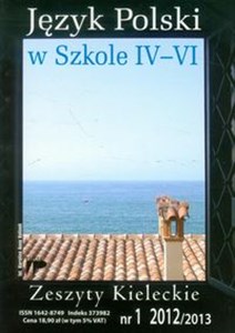 Obrazek Język Polski w Szkole 4-6 Zeszyty Kieleckie 2012/2013 numer 1