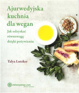 Obrazek Ajurwedyjska kuchnia dla wegan