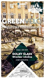 Obrazek Dolny Śląsk. Wrocław i okolice. Część zachodnia. Nie tylko Green Velo. Mapa tras rowerowych
