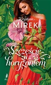 Szczęście ... - Krystyna Mirek - buch auf polnisch 