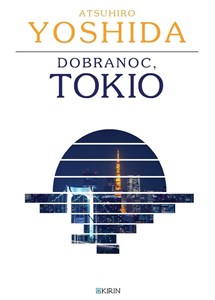 Obrazek Dobranoc, Tokio